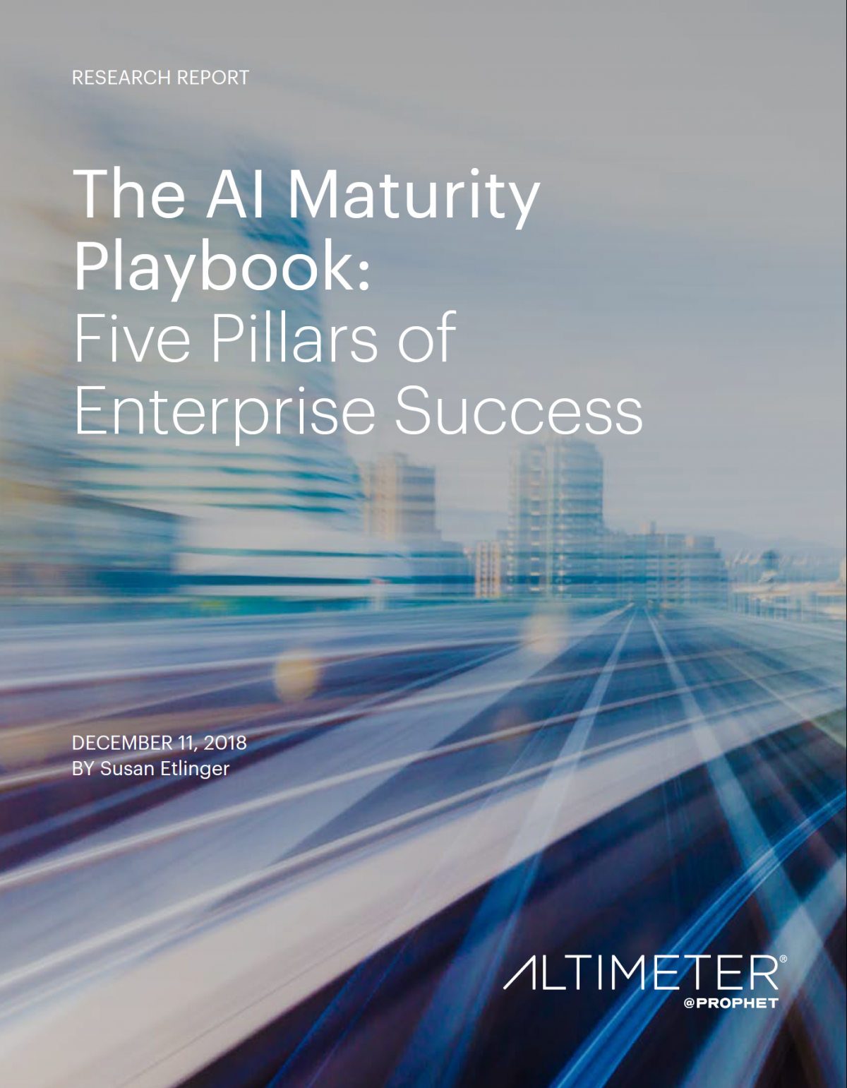 The AI Maturity Playbook – Altimeter Group (Dec 2018)